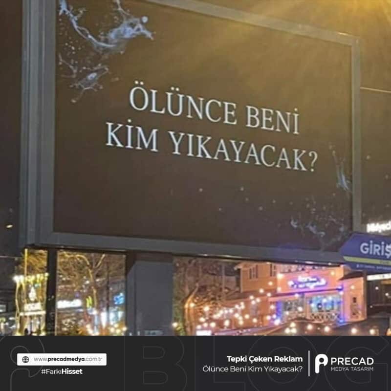 Tepki Çeken Reklam: "Ölünce Beni Kim Yıkayacak?"